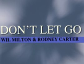 Avatar for Wil Milton & Rodney Carter