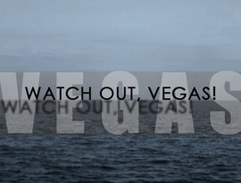 Watch out, Vegas! için avatar