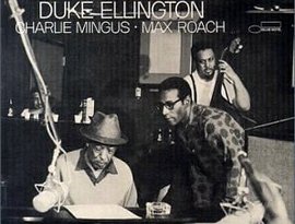 Duke Ellington/Charlie Mingus/Max Roach 的头像