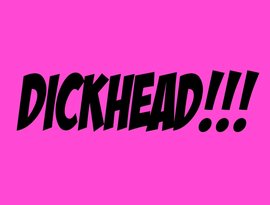 Avatar for Dickhead