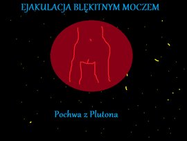 Avatar for Ejakulacja Błękitnym Moczem