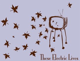 Avatar for These Electric Lives