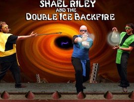 Avatar for Shael Riley and the Double Ice Backfire