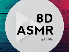 Avatar for 8D ASMR by Lullify