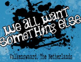 Avatar for We All Want Something Else