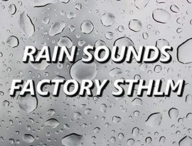 Avatar for Rain Sounds Factory STHLM