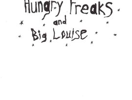 Avatar for Hungry Freaks and Big Louise