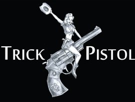 Avatar for Trick Pistol