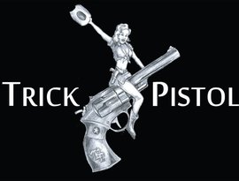 Avatar för Trick Pistol