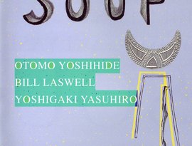 Avatar for Otomo Yoshihide, Bill Laswell, Yoshigaki Yasuhiro