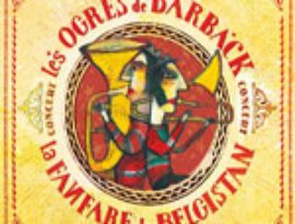 Avatar for Les Ogres De Barback - La Fanfare Du Belgistan