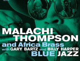 Avatar for Malachi Thompson and The Africa Brass with Gary Bartz and Billy Harper