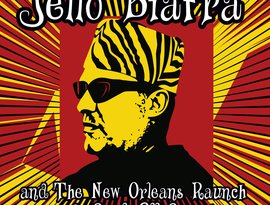 Avatar for Jello Biafra and the New Orleans Raunch and Soul All-Stars