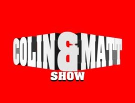 Avatar for The Colin and Matt Show