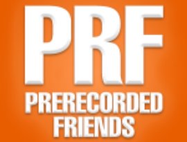 Avatar for PreRecorded Friends