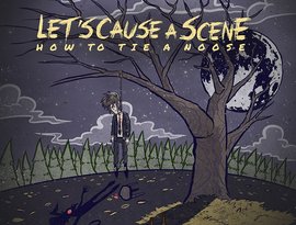 Avatar for Let's Cause A Scene
