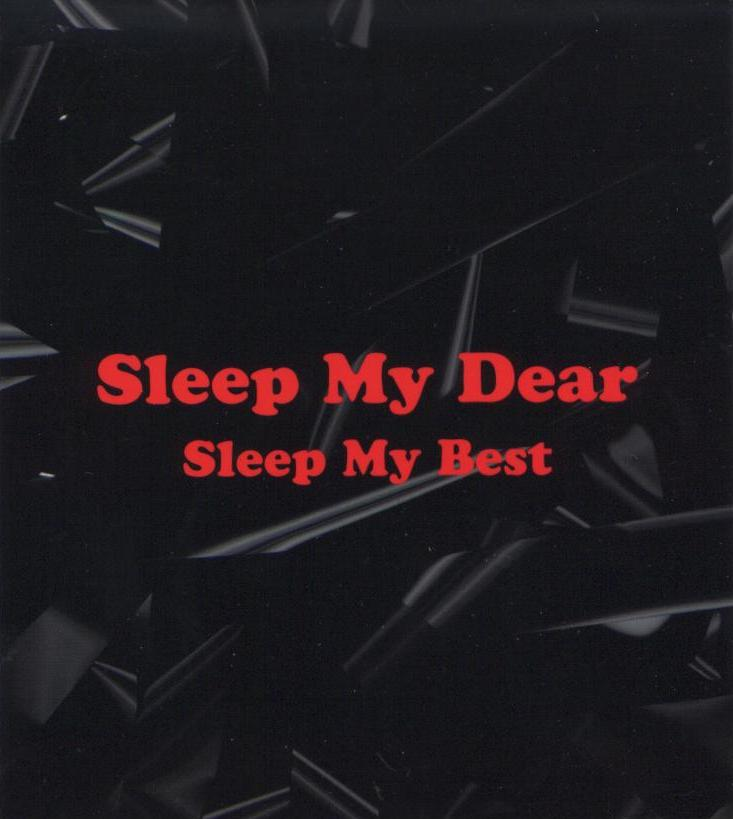 Sleep well cg5 текст. My Dear фото. Sleep well обложка. Sleep my Dear Band. My Sleep.