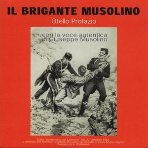 Il brigante Musolino (Con la voce autentica di Giuseppe Musolino)