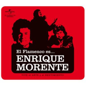 El Flamenco Es... Enrique  Morente