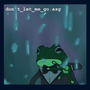 Don't Let Me Go - Single