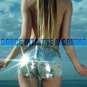 Dance Into The Morning