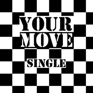 Your Move - Single