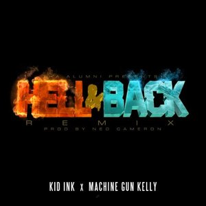 Hell & Back (Remix) [feat. Machine Gun Kelly] - Single