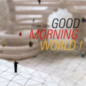 Good Morning World! / Hello Hello (2011 Version)