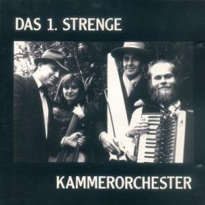 Das 1. Strenge Kammerorchester