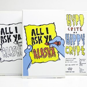 All I Ask Ya, Alaska