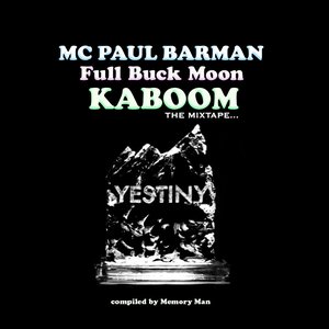 Yestiny: Full Buck Moon Kaboom Mixtape