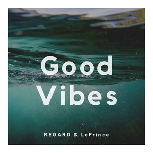 Good Vibes - Single