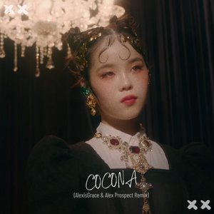 COCONA (AlexisGrace & Alex Prospect Remix)