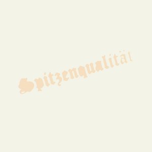 Spitzenqualität