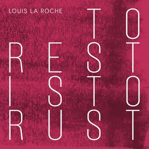 Louis La Roche albums and discography | 0