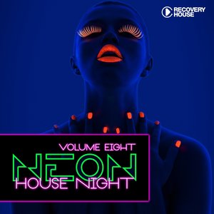 Neon House Night, Vol. 8