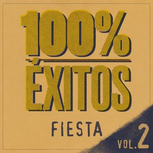 100% Éxitos - Fiesta Vol 2