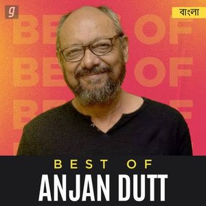 Best Of Anjan Dutt