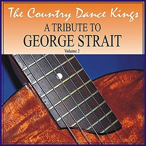 A Tribute to George Strait, Volume 2