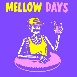 Mellow Days