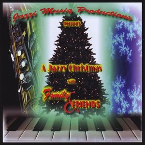 A Jazzi Christmas with Family & Friends
