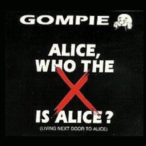 Alice, Who the X is Alice?