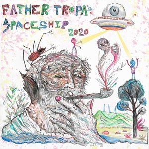 Father Tropa's Spaceship 2020