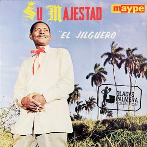 Su Majestad" El Jilguero"