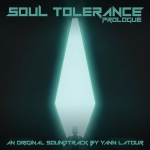 Soul Tolerance Prologue (Original Soundtrack)