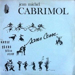 Jean-Michel Cabrimol - Sans Cesse - Zortam Music