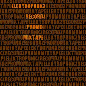 'elektropunkz recordz promo mixtape (june 2008)'の画像