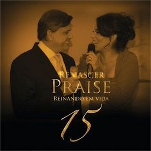 Renascer Praise 15: Reinando em Vida (Ao Vivo)
