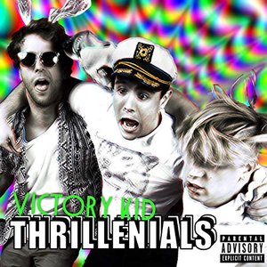 Thrillenials [Explicit]