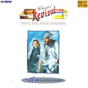 Meri Jaan Balle Balle - Revival - Vol 16